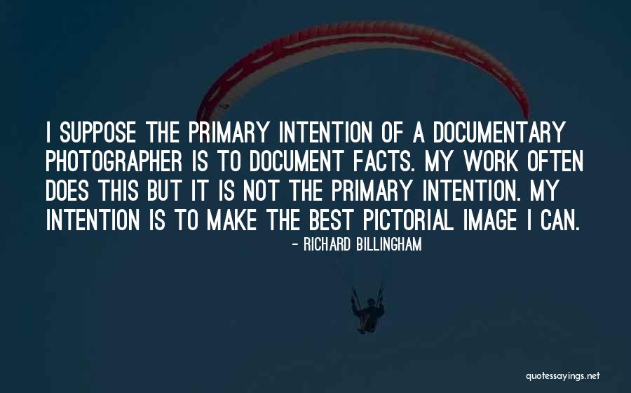 Richard Billingham Quotes 129960 Richard Billingham Quotes 129960