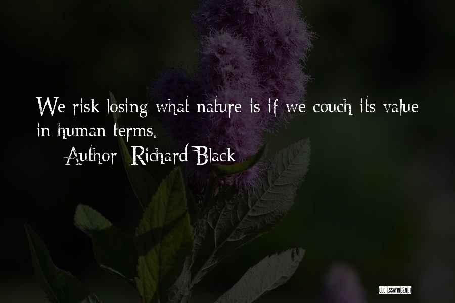 Richard Black Quotes 446514