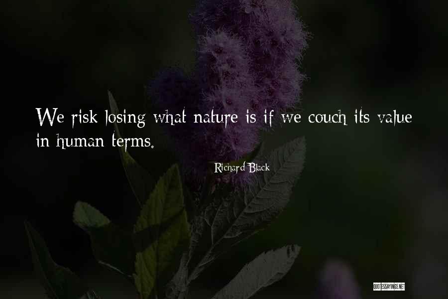 Richard Black Quotes 446514 Richard Black Quotes 446514
