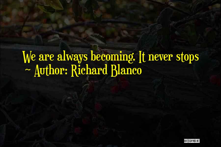 Richard Blanco Quotes 2183077