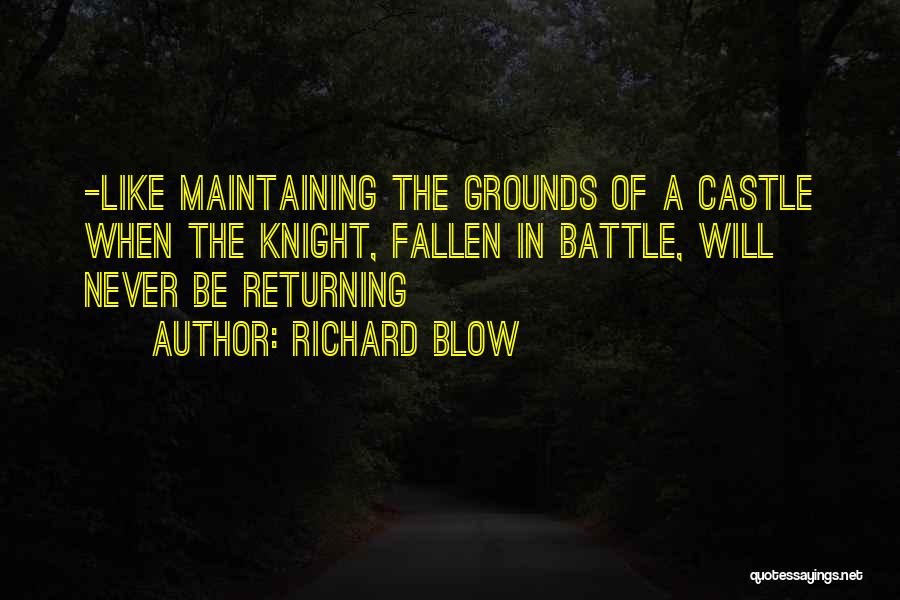 Richard Blow Quotes 1353162