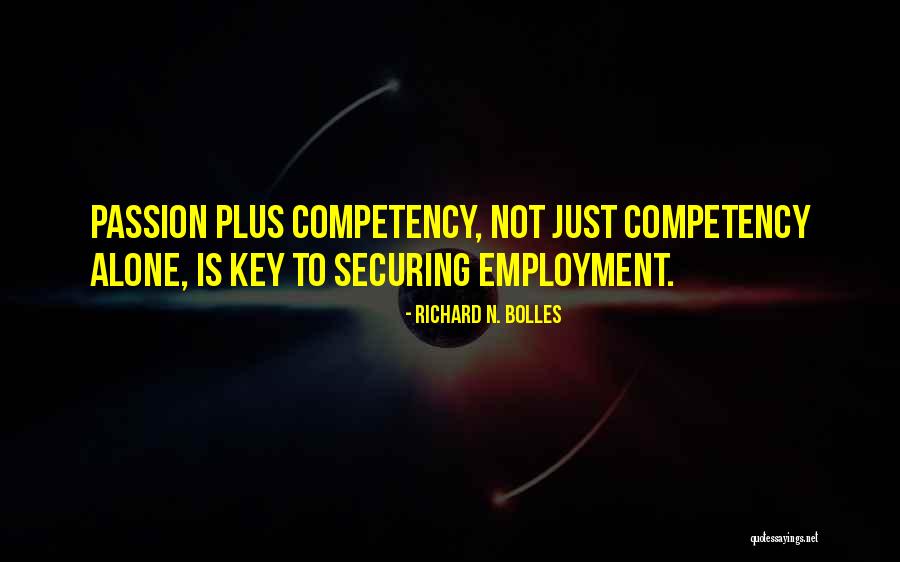 Richard Bolles Quotes By Richard N. Bolles Richard Bolles Quotes By Richard N. Bolles