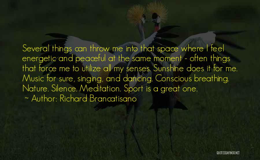 Richard Brancatisano Quotes 1170225