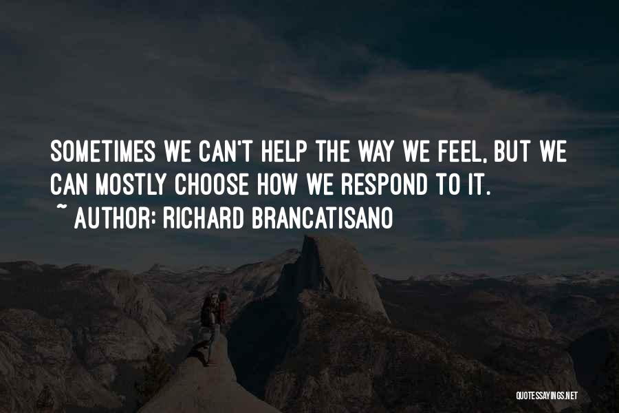 Richard Brancatisano Quotes 1225634