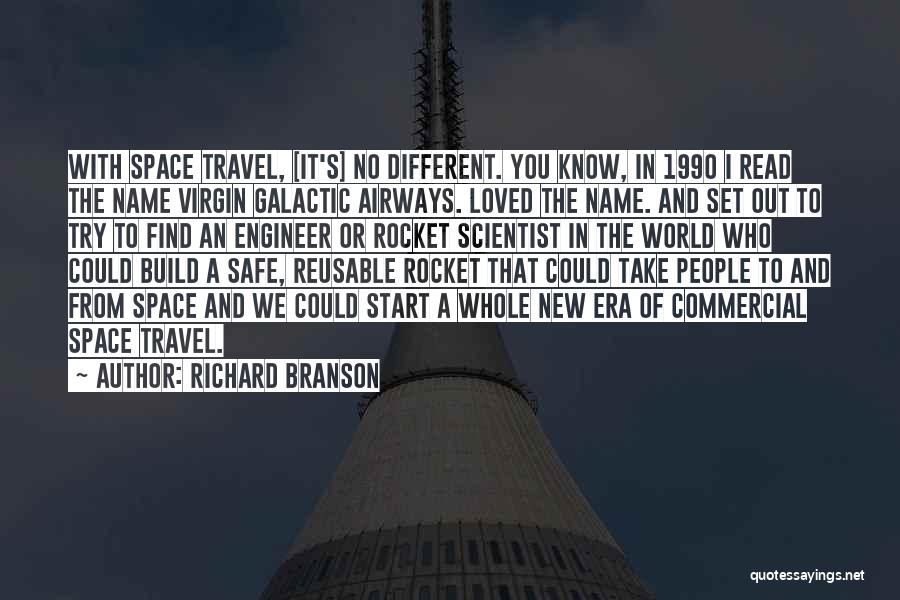 Richard Branson Virgin Galactic Quotes By Richard Branson