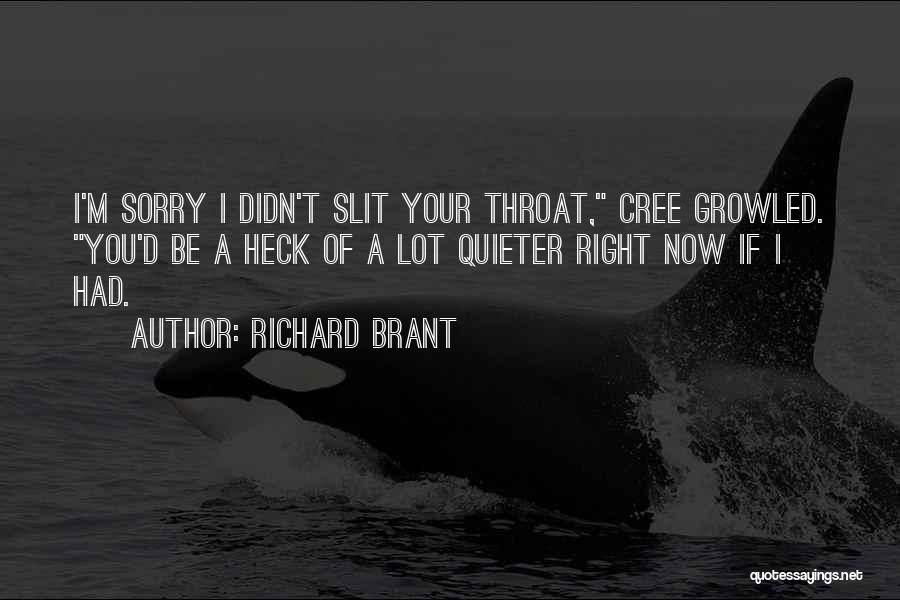 Richard Brant Quotes 1457064