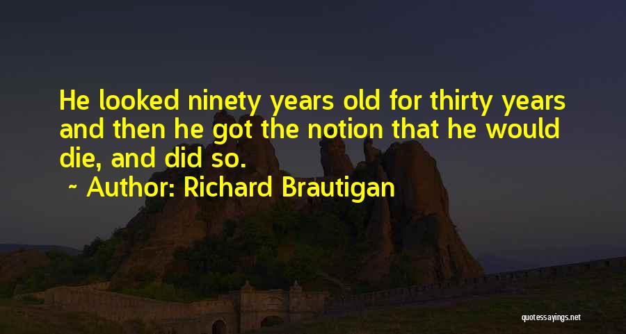 Richard Brautigan Quotes 105690