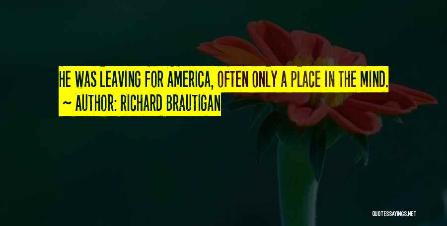 Richard Brautigan Quotes 1299798