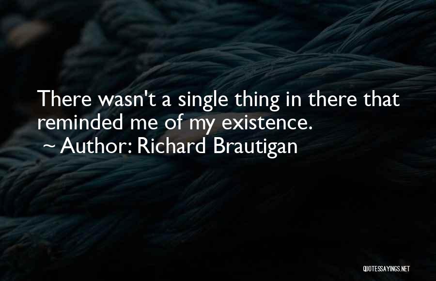 Richard Brautigan Quotes 1347723