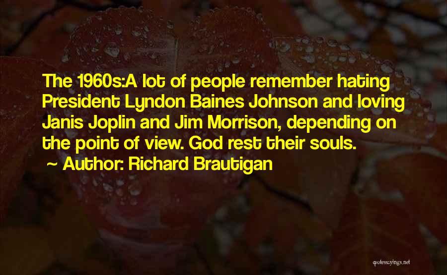 Richard Brautigan Quotes 1994228