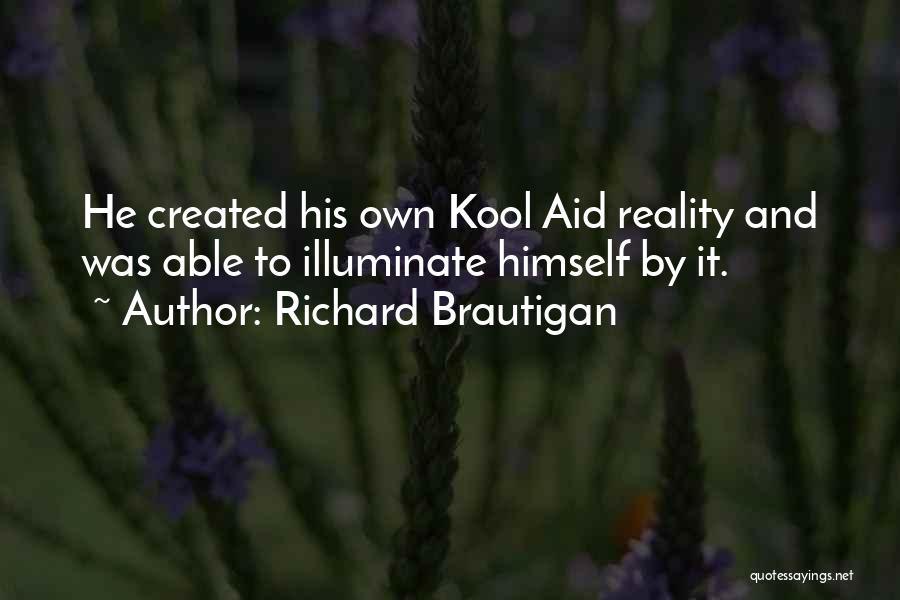 Richard Brautigan Quotes 348815