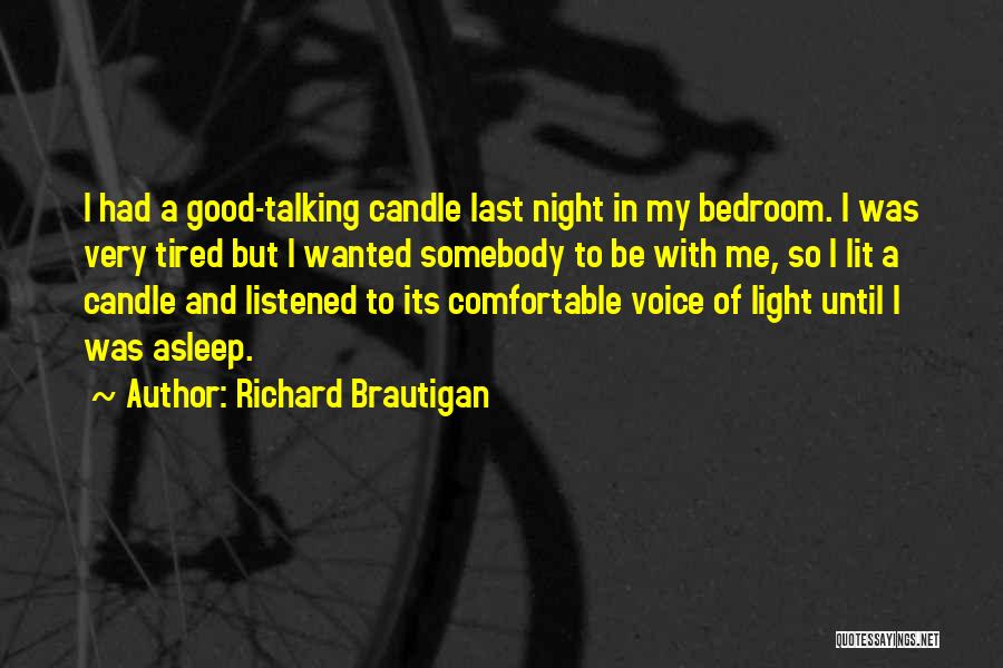 Richard Brautigan Quotes 486856