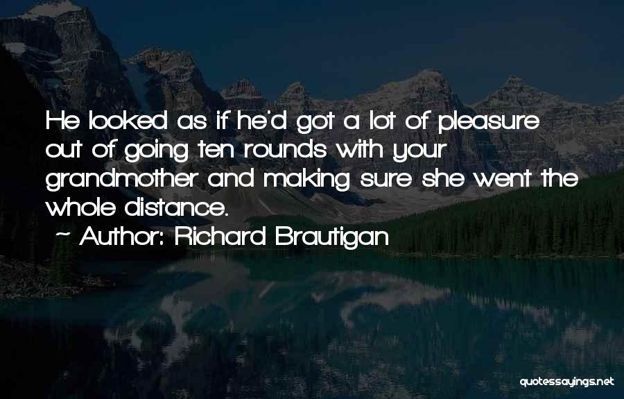 Richard Brautigan Quotes 516993