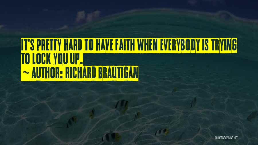 Richard Brautigan Quotes 732680