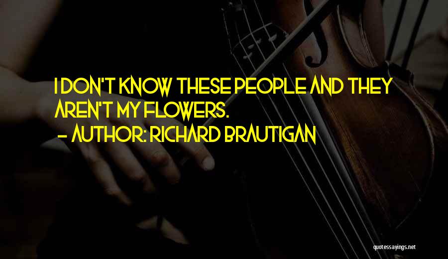 Richard Brautigan Quotes 746336