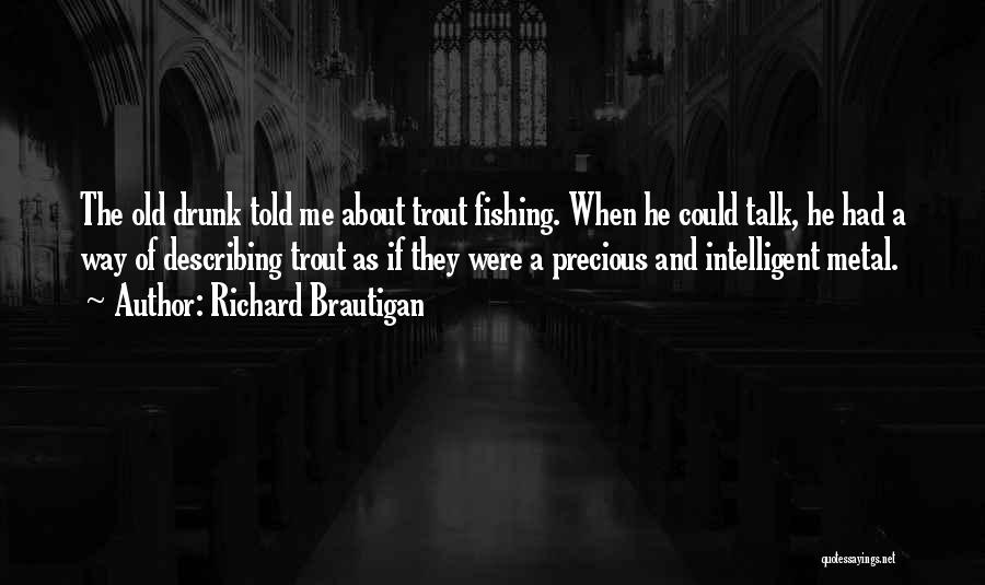 Richard Brautigan Quotes 969625