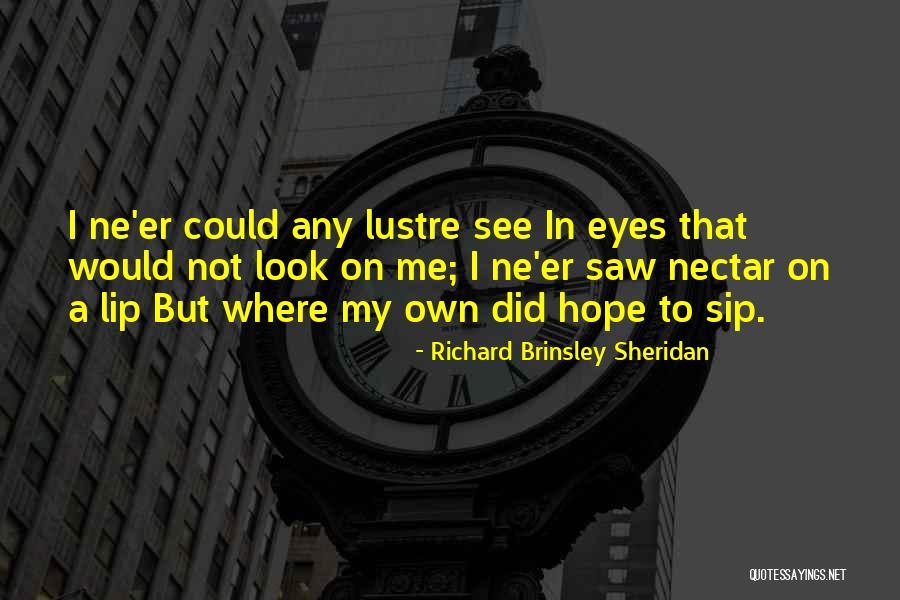 Richard Brinsley Quotes By Richard Brinsley Sheridan Richard Brinsley Quotes By Richard Brinsley Sheridan