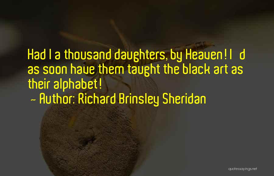 Richard Brinsley Sheridan Quotes 1974248