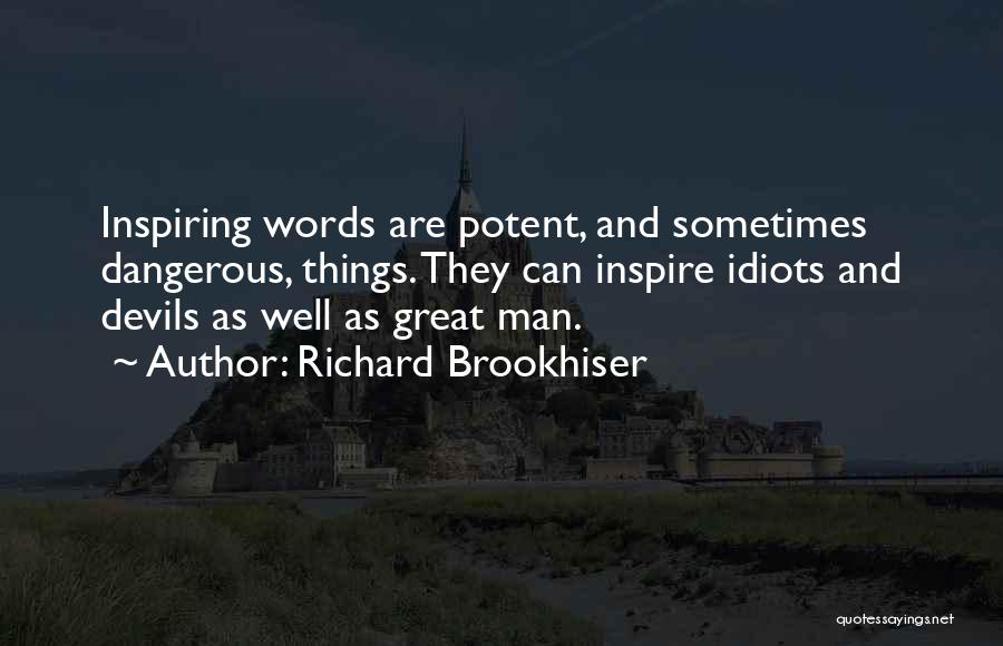 Richard Brookhiser Quotes 1021766