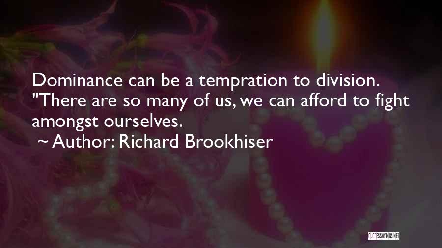 Richard Brookhiser Quotes 1364336