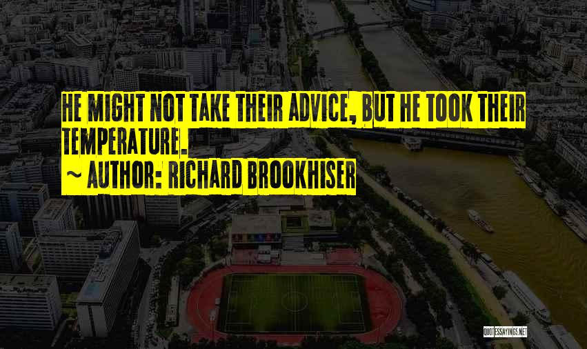 Richard Brookhiser Quotes 308321