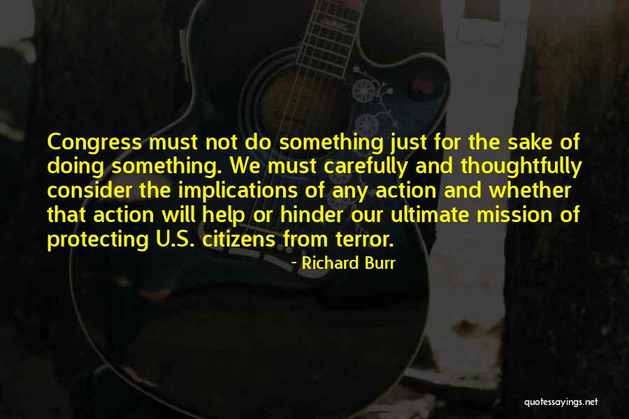 Richard Burr Quotes 347202