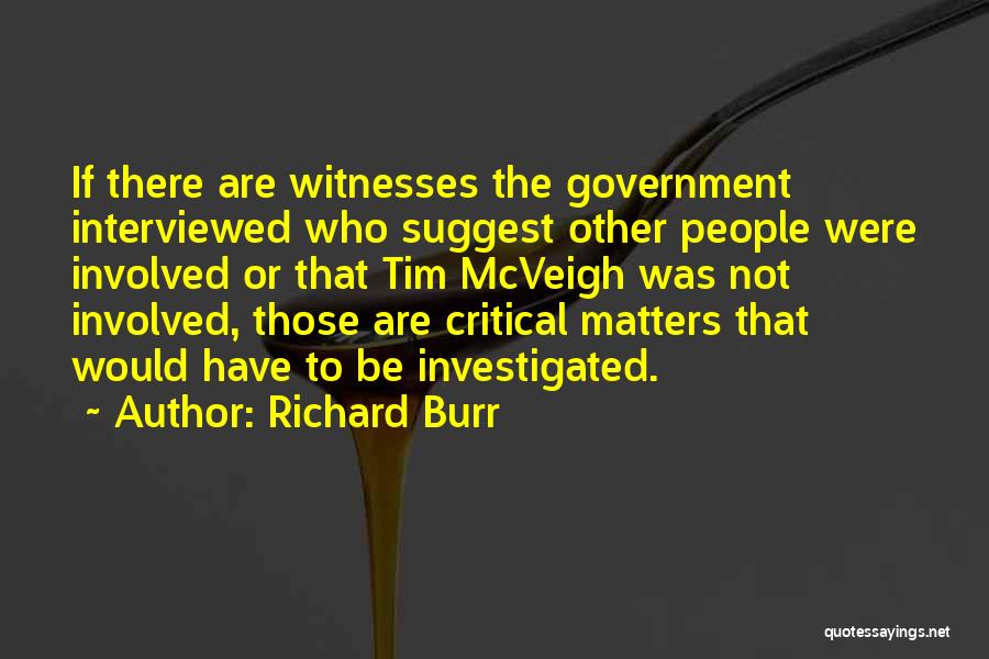 Richard Burr Quotes 635384