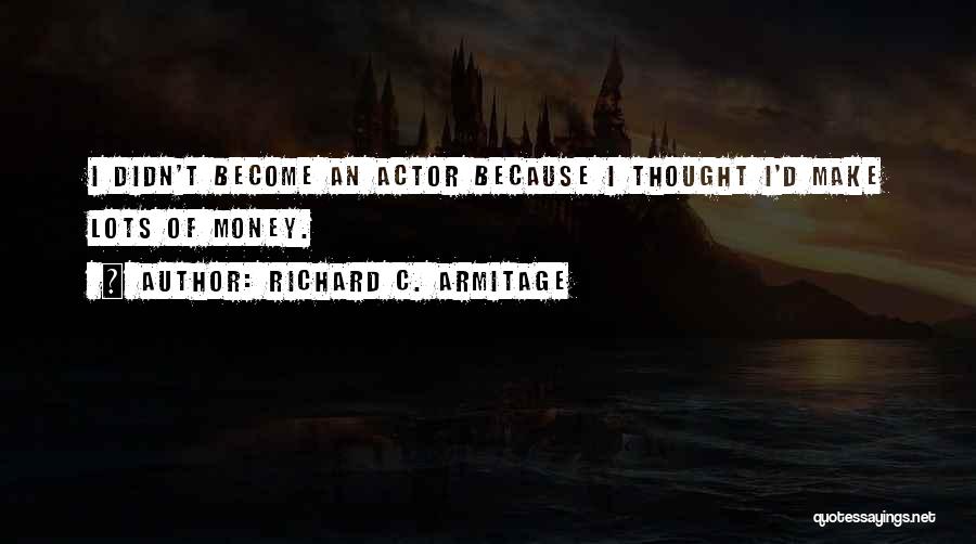 Richard C. Armitage Quotes 1154441
