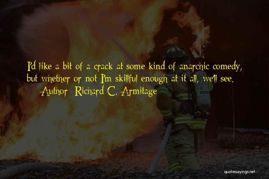 Richard C. Armitage Quotes 1415912