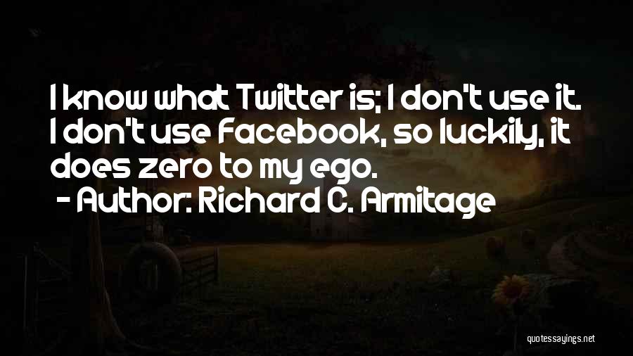 Richard C. Armitage Quotes 1449895