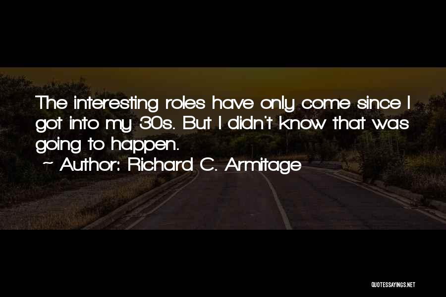 Richard C. Armitage Quotes 1954553