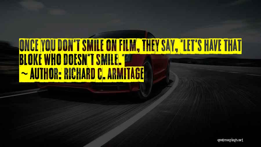 Richard C. Armitage Quotes 217594