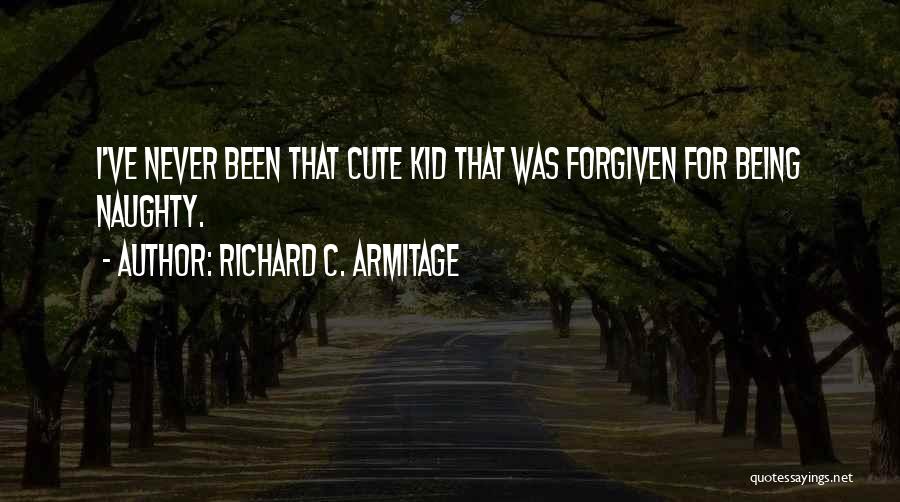 Richard C. Armitage Quotes 312017