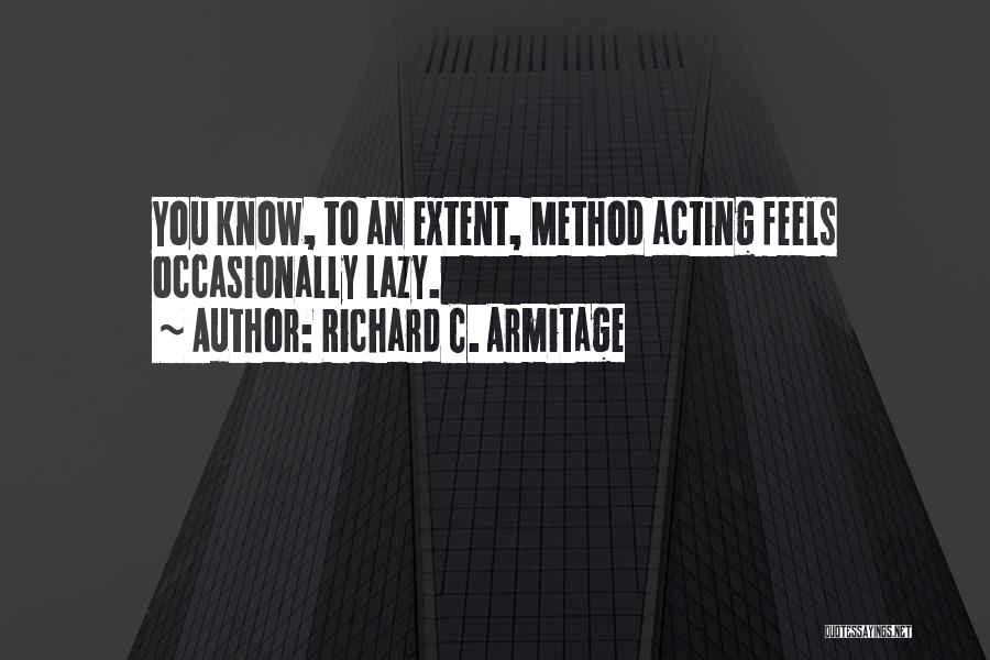 Richard C. Armitage Quotes 349789