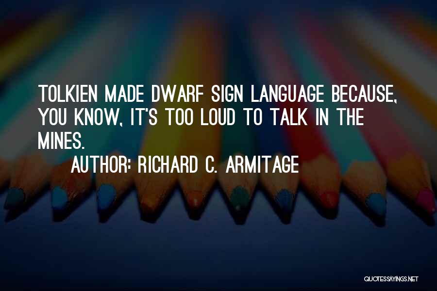 Richard C. Armitage Quotes 719559