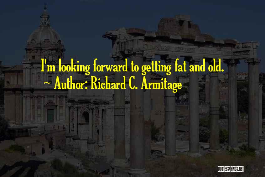 Richard C. Armitage Quotes 822264