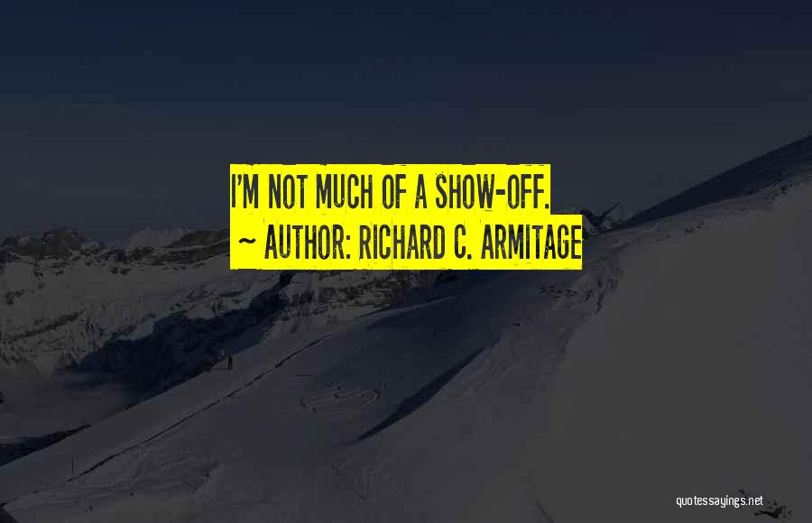 Richard C. Armitage Quotes 920802