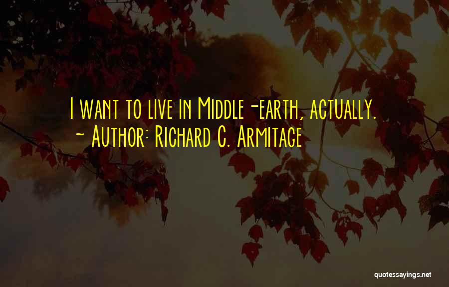 Richard C. Armitage Quotes 997640