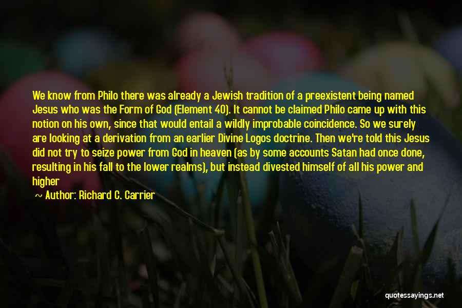 Richard C. Carrier Quotes 1385973