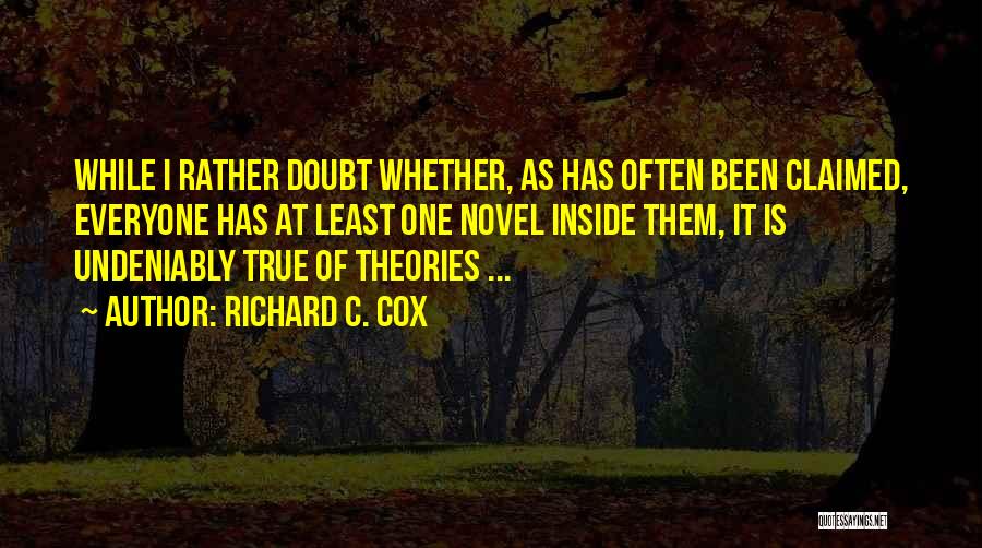 Richard C. Cox Quotes 2211394