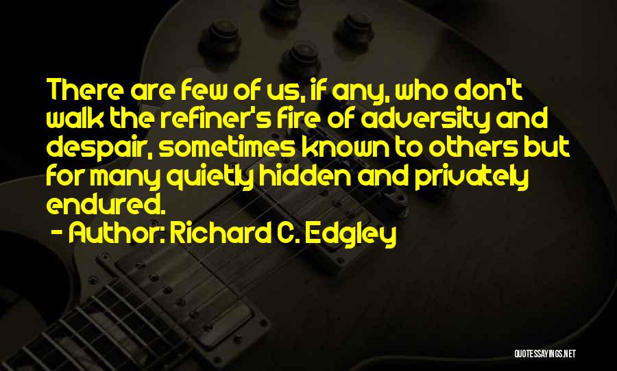 Richard C. Edgley Quotes 1131851