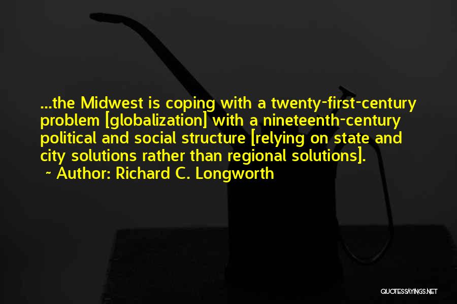 Richard C. Longworth Quotes 2126885