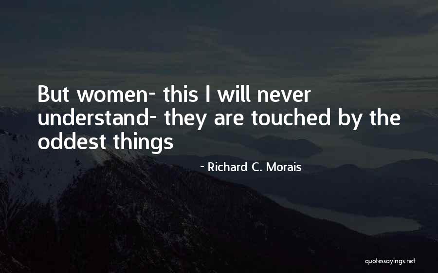 Richard C. Morais Quotes 1115162