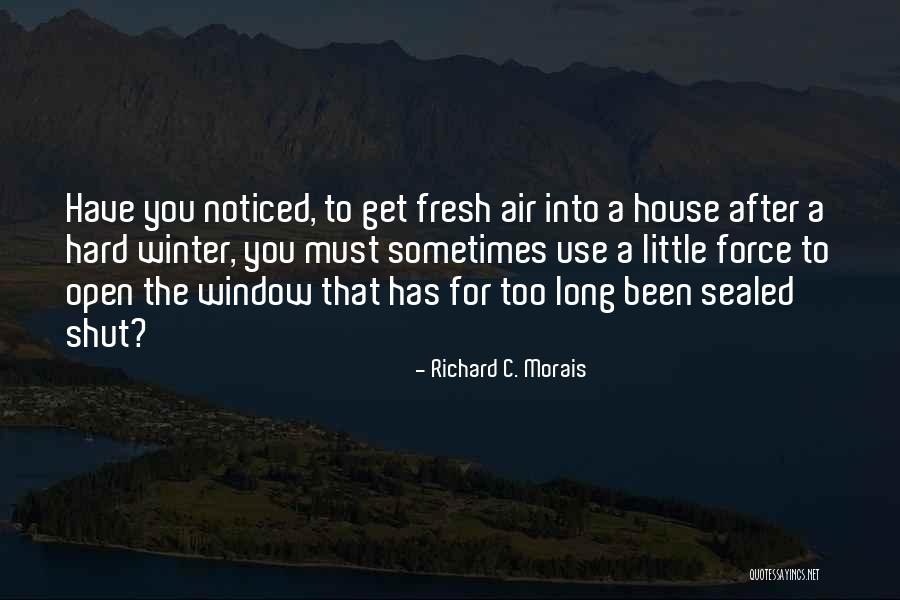 Richard C. Morais Quotes 117206