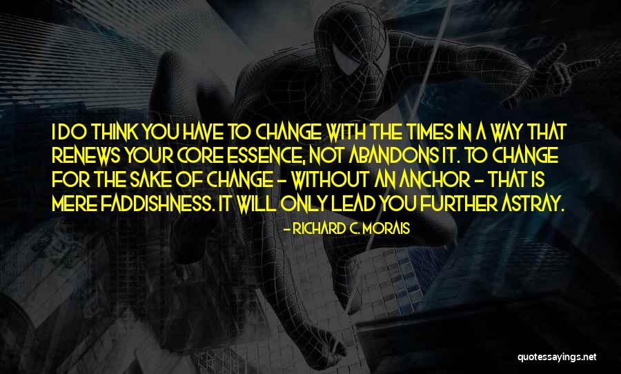 Richard C. Morais Quotes 124395 Richard C. Morais Quotes 124395