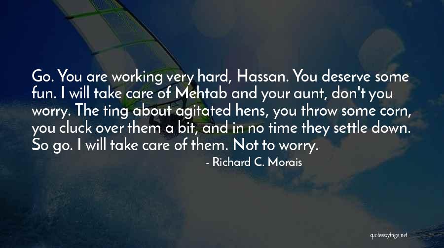 Richard C. Morais Quotes 2242206 Richard C. Morais Quotes 2242206