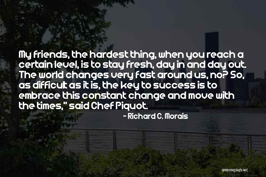 Richard C. Morais Quotes 326228 Richard C. Morais Quotes 326228