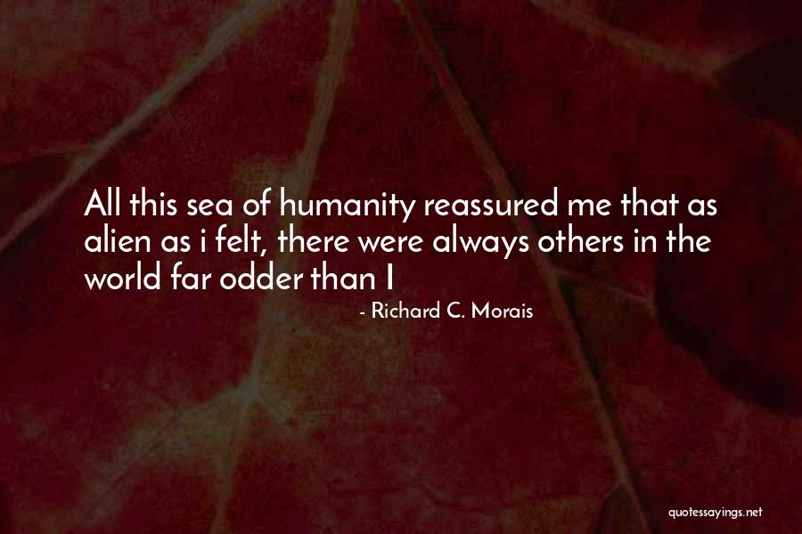 Richard C. Morais Quotes 981644