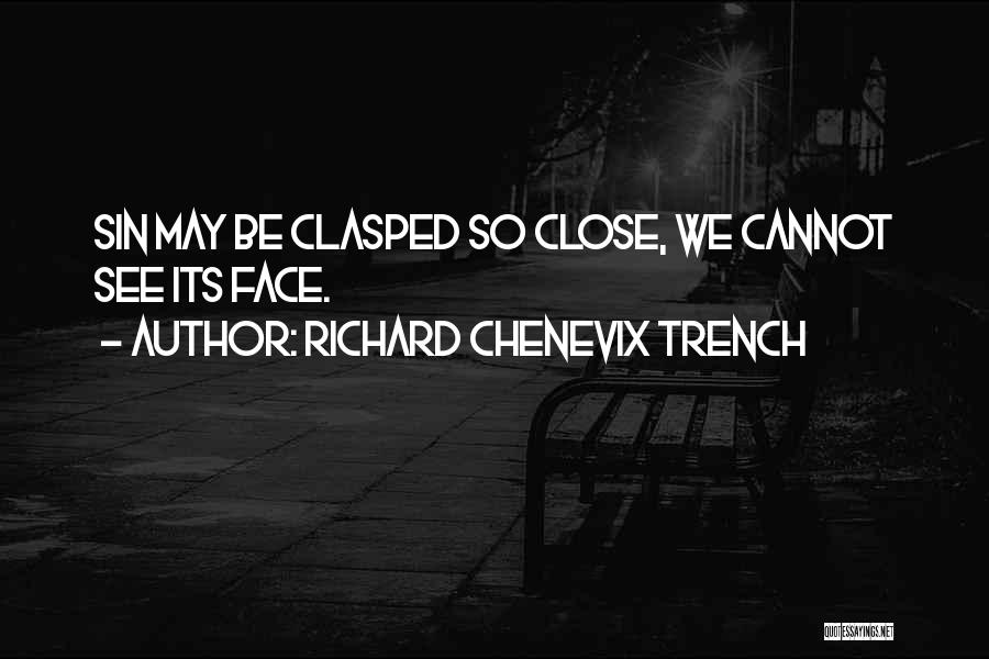 Richard C Trench Quotes By Richard Chenevix Trench