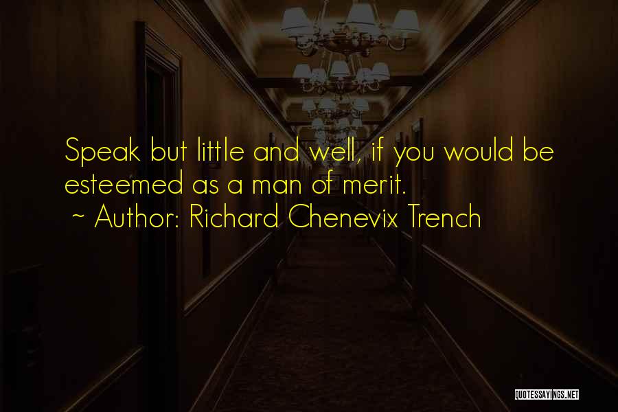 Richard C Trench Quotes By Richard Chenevix Trench